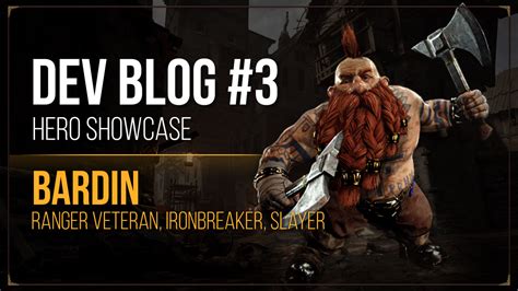 Dev Blog - Bardin Goreksson — Warhammer: Vermintide 2