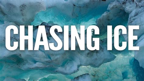 Chasing Ice: A Documentary About Climate Change • Bodhi Surf + Yoga