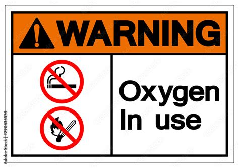 Warning Oxygen In Use Symbol Sign, Vector Illustration, Isolated On White Background Label ...