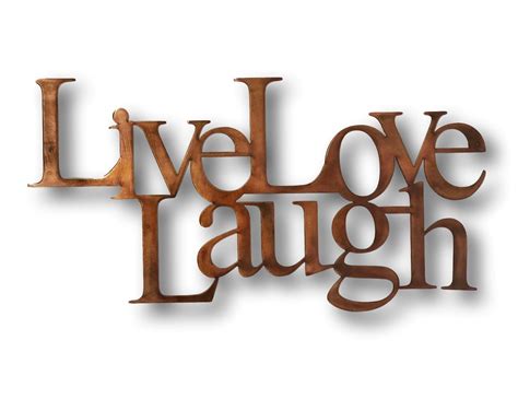 Live Love Laugh | Live love, Copper patina, High gloss