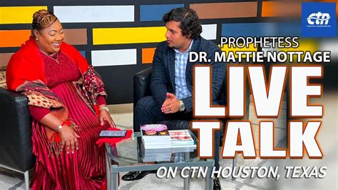 PROPHETESS DR. MATTIE NOTTAGE LIVE TALK ON CTN HOUSTON, TEXAS - YouTube