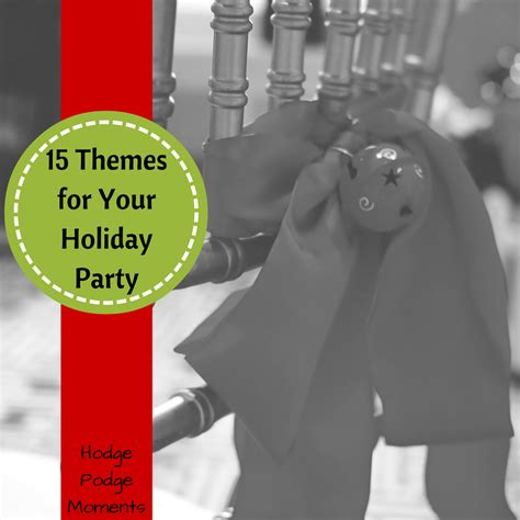 15 Themes for Your Holiday Party | Hodge Podge Moments