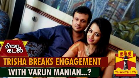 Trisha Breaks Engagement With Fiance Varun Manian...? - Thanthi TV - YouTube