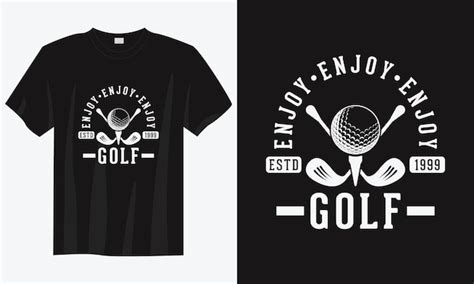 Premium Vector | Enjoy golf vintage typography golf tshirt design illustration