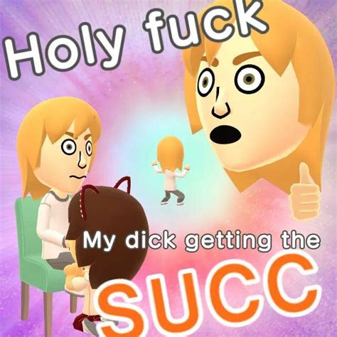 I got the Succ | Succ | Know Your Meme