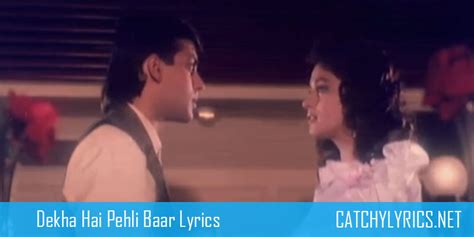 Dekha Hai Pehli Baar Saajan Ki Aankhon Mein Pyaar Song Lyrics - Saajan - Catchy Lyrics