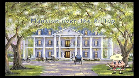 Mansion Over The Hilltop w/Lyrics - YouTube