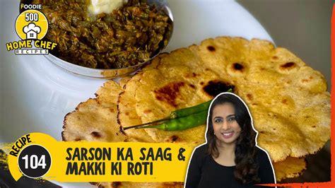 Sarson Ka Saag & Makki Ki Roti | Punjabi Sarso Da Saag | Makke Di Roti ...