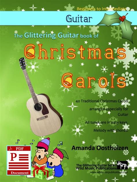 The Glittering Guitar Book of Christmas Carols – Melody and Chords – PDF Download – Wild Music ...