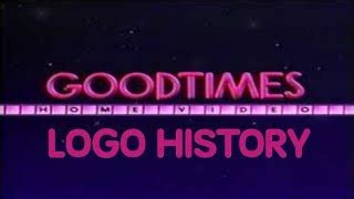 Goodtimes Entertainment Logo History ( | Doovi