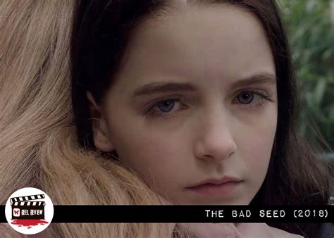 Reel Review: The Bad Seed (2018) — Morbidly Beautiful