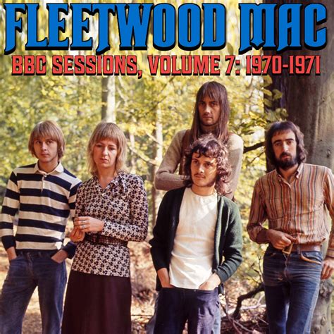 Albums That Should Exist: Fleetwood Mac - BBC Sessions, Volume 7: 1970-1971