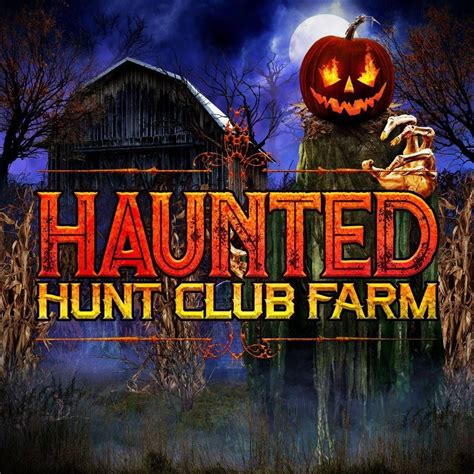 Haunted Hunt Club Farm