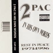2Pac, Sway & King Tech - 2 Pac In His Own Words (Cassette) - Amoeba Music