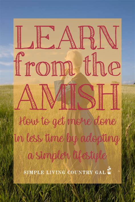 Learn from an Amish Lifestyle - Get More Done In Less Time | Simple Living Country Gal