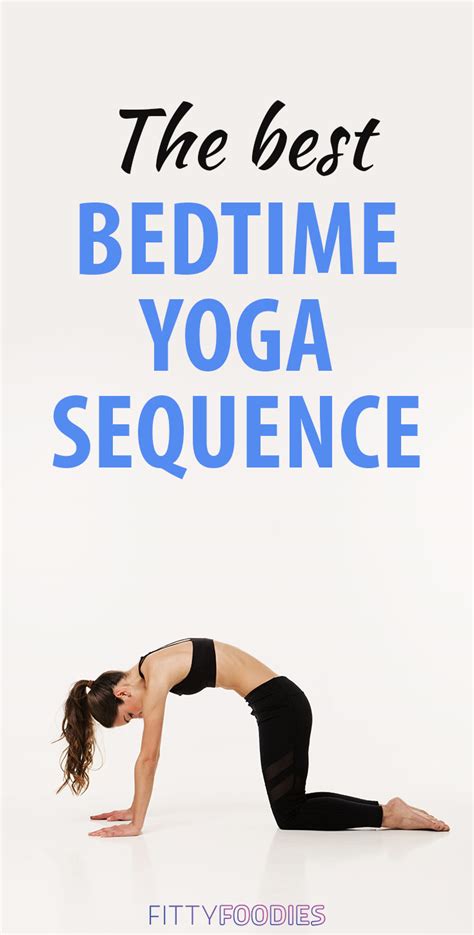 The Best Bedtime Yoga Sequence - FittyFoodies