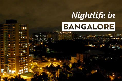 Check out the list of best spots for nightlife in Bangalore