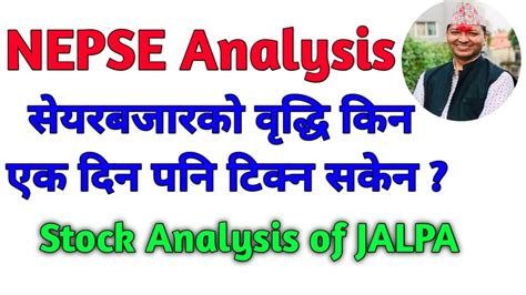 NEPSE Technical Analysis/NEPSE Update/NEPSE Chart Analysis/JALPA Analysis. By Raju Paudel - YouTube