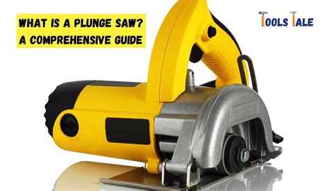 What Is a Plunge Saw? A Comprehensive Guide