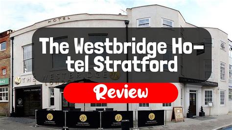 The Westbridge Hotel Stratford Review - Is This London Hotel Worth It? - YouTube