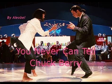 You Never Can Tell 💗 Chuck Berry - (Pulp Fiction) ~ Traduzione in Italiano - YouTube