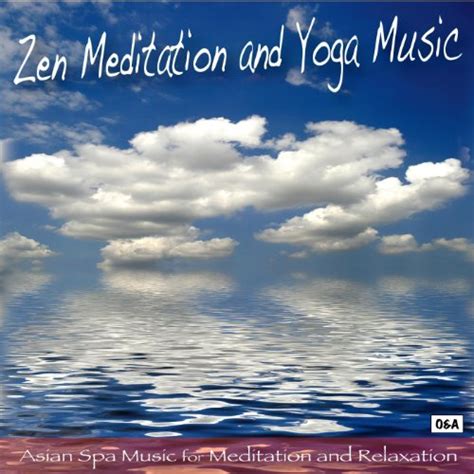 Zen Meditation and Yoga Music by Zen Meditation and Yoga Music on ...