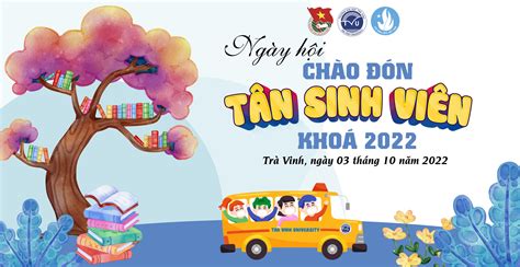 Ngày hội Chào đón Tân sinh viên khóa 2022 - tvu.edu.vn