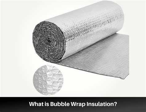 What is Bubble Wrap Insulation?