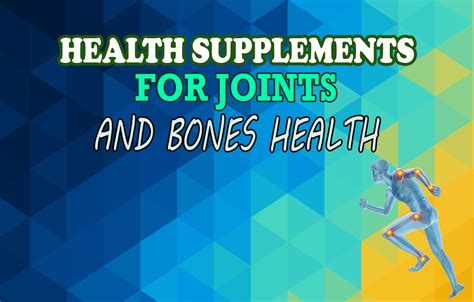 Health Supplements that can help to maintain strong Bones and Joints ...