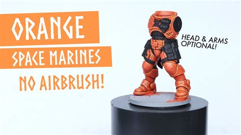 How to paint: ORANGE Space Marines | Warhammer 40k - YouTube