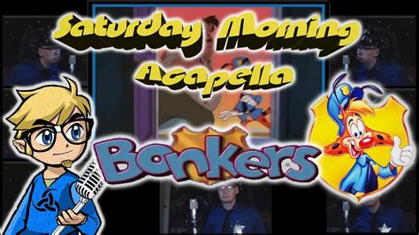 Bonkers Theme - Saturday Morning Acapella - YouTube