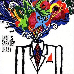 Crazy (Gnarls Barkley song) - Wikipedia