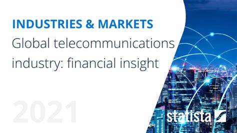 Global telecommunications industry: financial insight | Statista