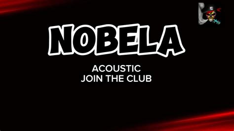 NOBELA ACOUSTIC - JOIN THE CLUB (HD KARAOKE) - YouTube