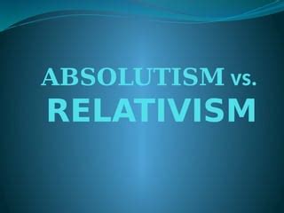 3._Absolutism_vs._Relativism.pptx.pdf