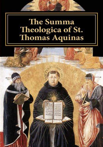 The Summa Theologica of St. Thomas Aquinas: Prima Pars QQ I - CIXX by ...