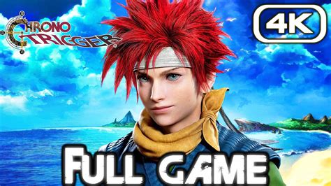 CHRONO TRIGGER Gameplay Walkthrough FULL GAME (4K 60FPS) No Commentary ...