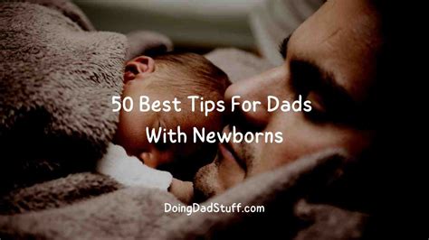 50 Best and Helpful New Dad Tips - Doing Dad Stuff