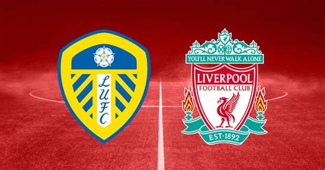 Leeds United vs Liverpool - final score, goals, highlights and Jurgen Klopp reaction - Liverpool ...