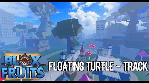 Blox Fruits Track: Floating Turtle - YouTube