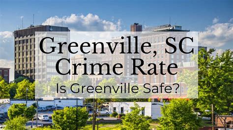 Greenville, SC Crime Rate | 👮 Is Greenville Safe? [Data, Stats, Reports ...