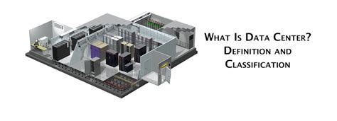 What Is Data Center: Definition and Classification