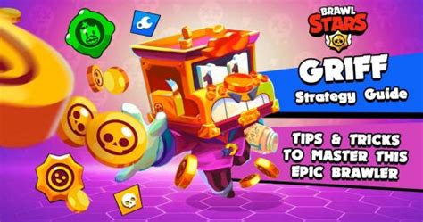 Griff Brawl Stars - The Ultimate Gameplay Guide