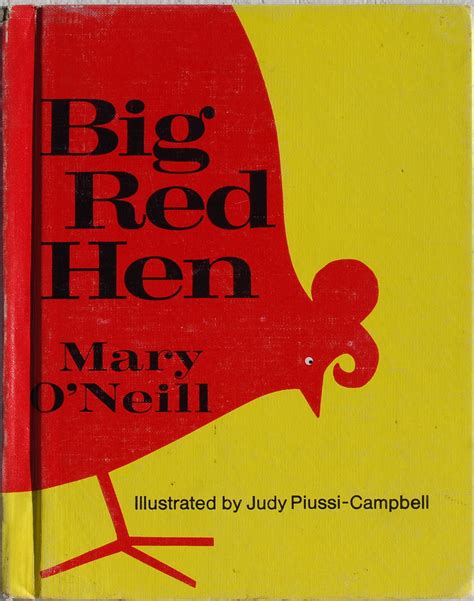 Big Red Hen | Big Red Hen by Mary O'Neill Illustrated by Jud… | Flickr