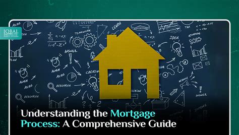 Understanding the Mortgage Process: A Comprehensive Guide