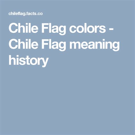 Chile Flag colors - Chile Flag meaning history | Chile flag, Flag colors, International festival