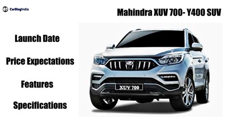 Mahindra XUV 700 India Launch, Price Expectations, Features, Mileage ...