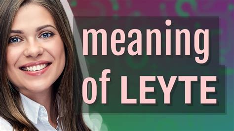 Leyte | meaning of Leyte - YouTube