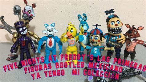 Five Nights at freddy’s las primeras figuras Bootleg mexicano ya tengo mi colección - YouTube