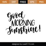 Good Morning Sunshine SVG Cut File - Lovesvg.com